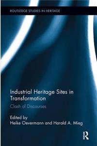 Industrial Heritage Sites in Transformation