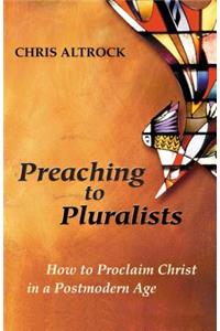 Preaching to Pluralists