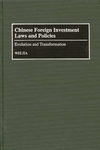 Chinese Foreign Investment Laws and Policies