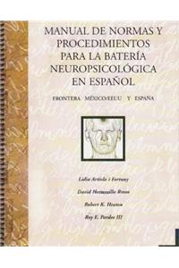Manual de Normas Y Procedimientos Para La Bateria Neuropsicologia