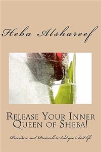 Release Your Inner Queen Of Sheba!