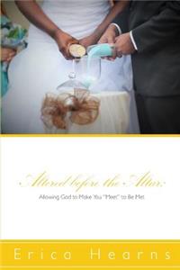Altered Before the Altar