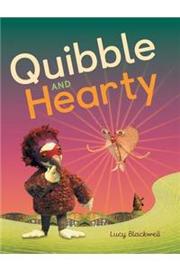 Quibble and Hearty