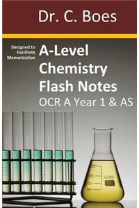 A-Level Chemistry Flash Notes OCR A Year 1 & AS