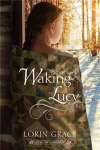 Waking Lucy