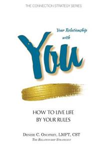 Your Relationship with You