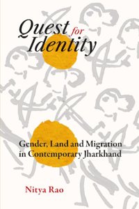 Gender, Land and Migration in Contemporary Jharkhand