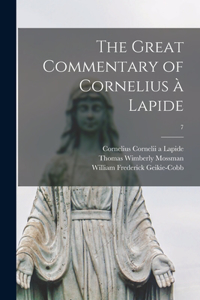 Great Commentary of Cornelius à Lapide; 7