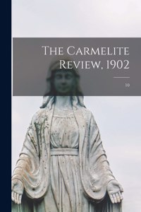 Carmelite Review, 1902; 10