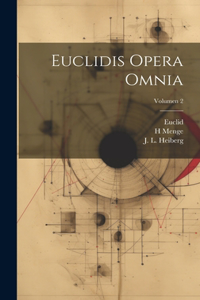 Euclidis opera omnia; Volumen 2