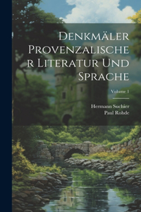 Denkmäler Provenzalischer Literatur Und Sprache; Volume 1