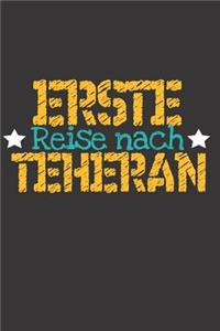 Erste Reise nach Teheran