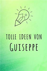 Tolle Ideen von Guiseppe
