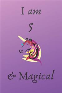 I am 5 and magical: I Am 5 And Magical: Unicorn 5th Birthday Journal Present / Gift for girls & boys purple Theme (6 x 9 - 110 Blank Lined Pages)