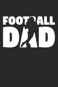 Dad Football Notebook - Football Dad - Football Training Journal - Gift for Football Player - Football Diary