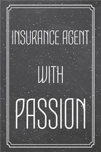 Insurance Agent With Passion