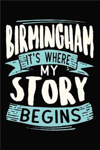 Birmingham It's where my story begins: DIN A5 110 Seiten liniertes, leeres Notizbuch Inspiration Journal Reise Tagebuch Motivation Zitat Kollektion