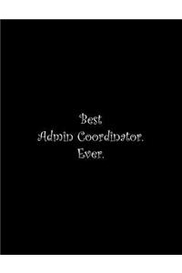 Best Admin Coordinator. Ever