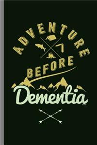 Adventure Before Dementia
