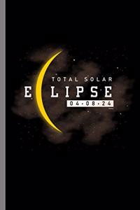 Total solar Eclipse 04.08.24