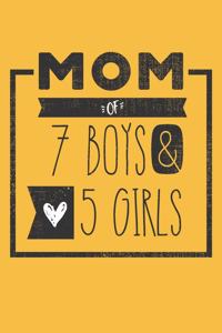 MOM of 7 BOYS & 5 GIRLS