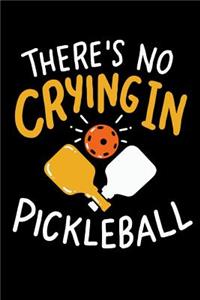 There's No Crying In Pickleball