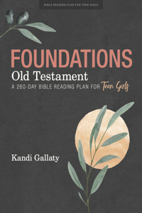 Foundations: Old Testament - Teen Girls' Devotional