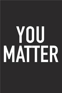 You Matter