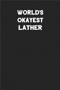 World's Okayest Lather