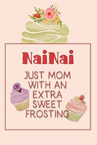 Nainai Just Mom with an Extra Sweet Frosting