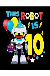 This Robot Is 10