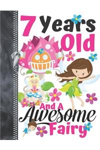 7 Years Old And A Awesome Fairy