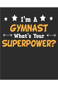 I'm a Gymnast What's Your Superpower