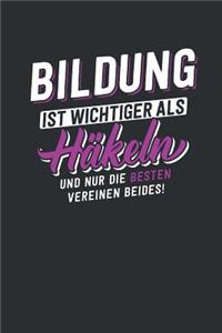 Bildung ist wichtiger als Häkeln