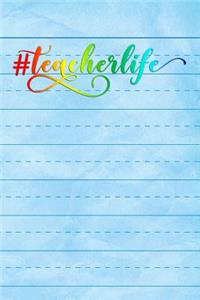 #TeacherLife