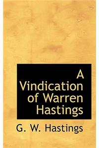 A Vindication of Warren Hastings