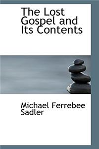 The Lost Gospel and Its Contents