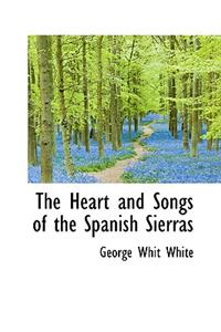 The Heart and Songs of the Spanish Sierras