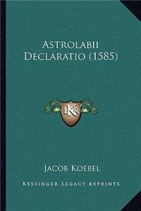 Astrolabii Declaratio (1585)