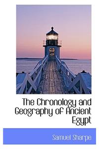 Chronology and Geography of Ancient Egypt