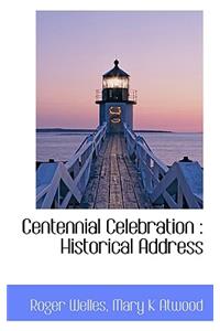 Centennial Celebration