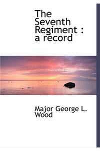 The Seventh Regiment