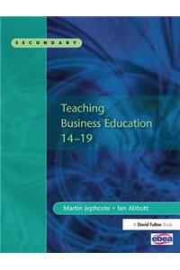 Teaching Business Education 14-19