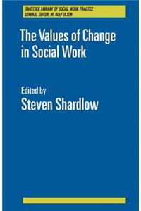 Values of Change in Social Work