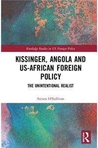 Kissinger, Angola and Us-African Foreign Policy