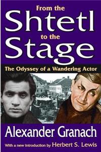 From the Shtetl to the Stage