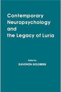 Contemporary Neuropsychology and the Legacy of Luria