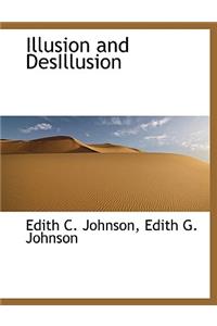 Illusion and Desillusion