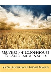 OEuvres Philosophiques De Antoine Arnauld