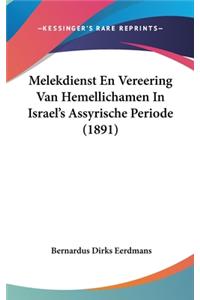 Melekdienst En Vereering Van Hemellichamen in Israel's Assyrische Periode (1891)